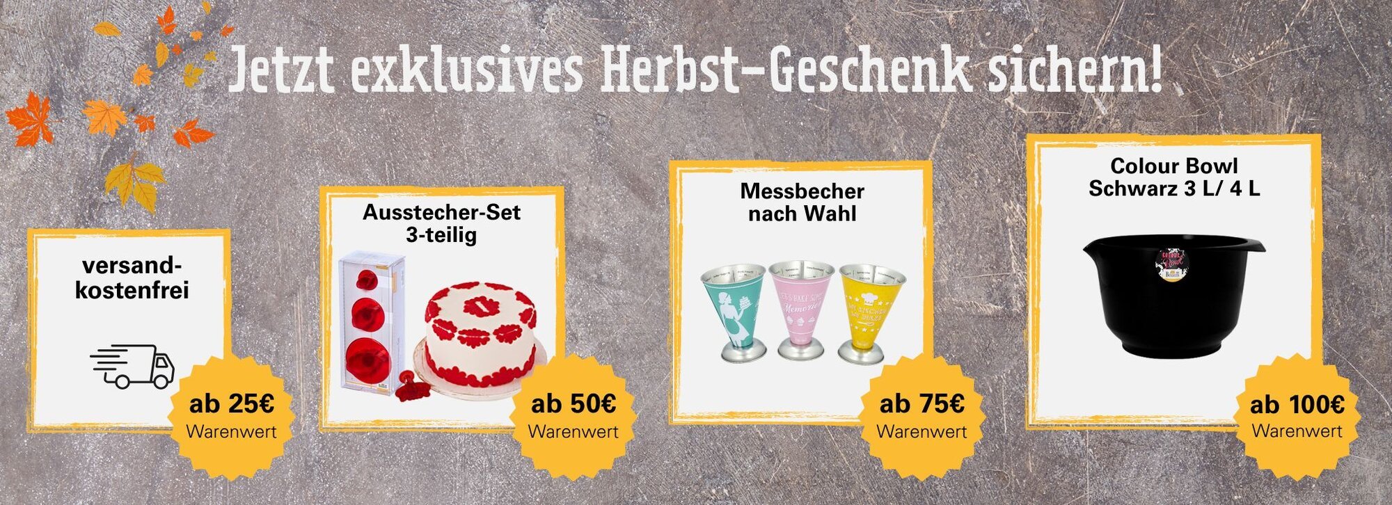 gratis Geschenk nach Wahl zu Bestellung ab 50€, 75€ und 100€